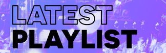 Capital Dance Latest Playlist